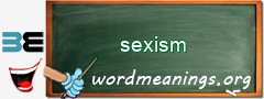 WordMeaning blackboard for sexism